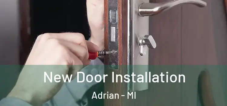  New Door Installation Adrian - MI