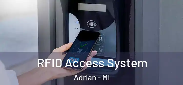  RFID Access System Adrian - MI