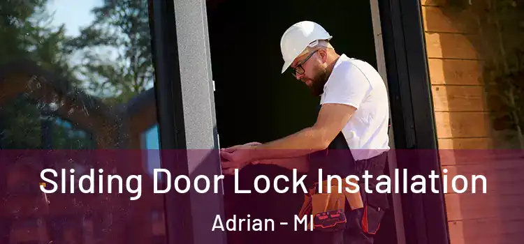  Sliding Door Lock Installation Adrian - MI
